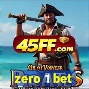 zero 1 bet